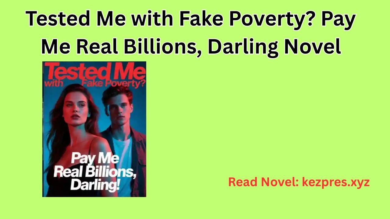 Tested Me with Fake Poverty