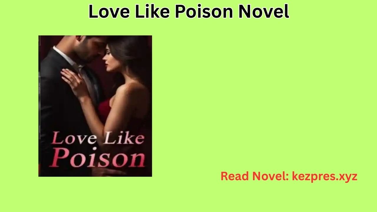 Love Like Poison Novel